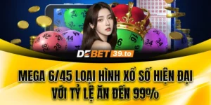 Cổng Mega 6/45 Debet